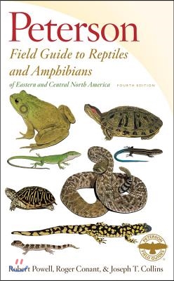 Peterson Field Guide to Reptiles and Amphibians Eastern &amp; Central North America