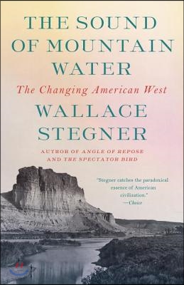 The Sound of Mountain Water: The Changing American West