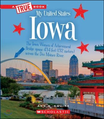 Iowa (a True Book: My United States)