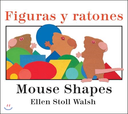 Mouse Shapes/Figuras Y Ratones: Bilingual English-Spanish