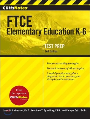 Cliffsnotes FTCE Elementary Education K-6, 2nd Edition