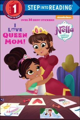 I Love Queen Mom! (Nella the Princess Knight)