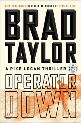 Operator Down: A Pike Logan Thriller