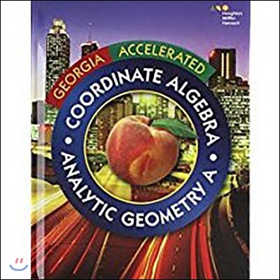 Accelerated Coordinate Algebra/Analytic Geometry a Georgia