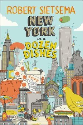 New York in a Dozen Dishes