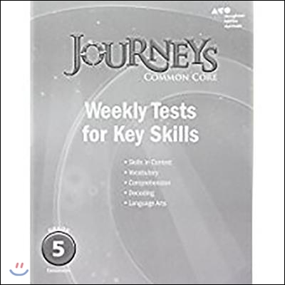 Houghton Mifflin Harcourt Journeys: Common Core Weekly Assessments Grade 5