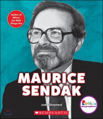 Maurice Sendak (Rookie Biographies)