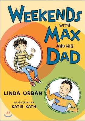 Weekends with Max and His Dad