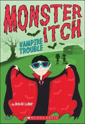 Vampire Trouble (Monster Itch #2): Volume 2