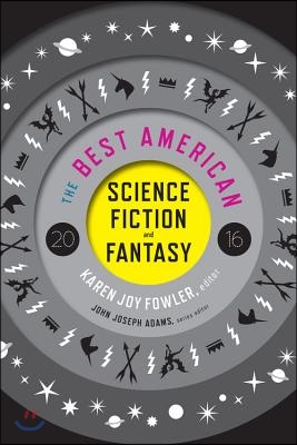 The Best American Science Fiction and Fantasy