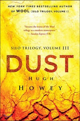 Dust: Book Three of the Silo Series