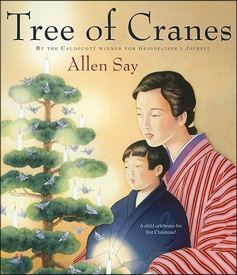 Tree of Cranes: A Christmas Holiday Book for Kids