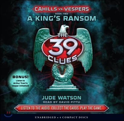 A King's Ransom (the 39 Clues: Cahills vs. Vespers, Book 2)