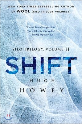 Shift: Book Two of the Silo Series