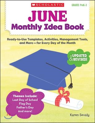 June Monthly Idea Book Grades PreK-3