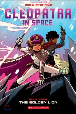 The Golden Lion: A Graphic Novel (Cleopatra in Space #4): Volume 4