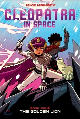 The Golden Lion: A Graphic Novel (Cleopatra in Space #4): Volume 4