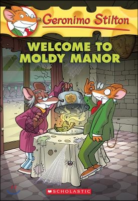 Geronimo Stilton #59 : Welcome to Moldy Manor