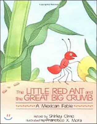 Journeys: Read Aloud Unit 6 Book 27 LV 1 the Little Red Ant and the Great Big Crumb