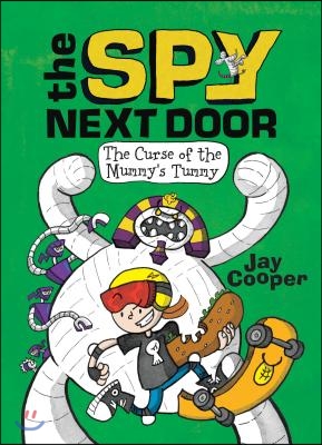 The Curse of the Mummy&#39;s Tummy (the Spy Next Door #2): Volume 2