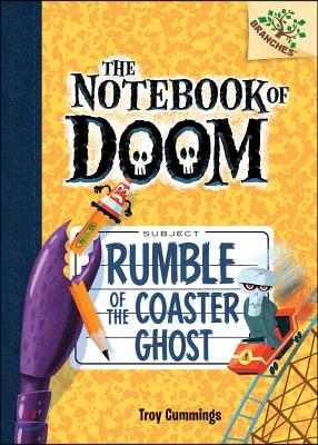 Rumble of the Coaster Ghost: Branches Book (Notebook of Doom #9): A Branches Bookvolume 9