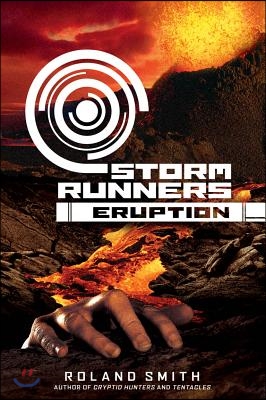 Eruption (the Storm Runners Trilogy, Book 3), 3