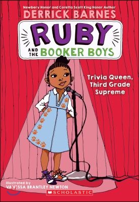 Trivia Queen, Third Grade Supreme (Ruby and the Booker Boys #2): Volume 2