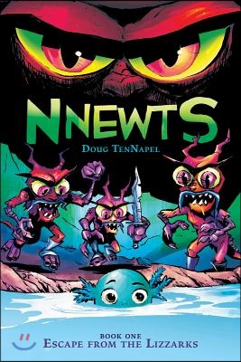 Escape from the Lizzarks: A Graphic Novel (Nnewts #1), 1