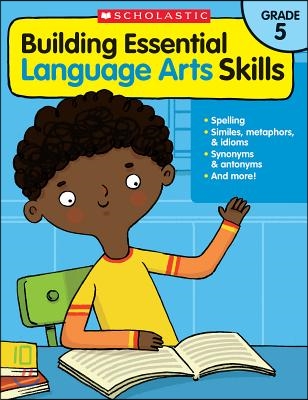 Building Essential Language Arts Skills, Grade 5