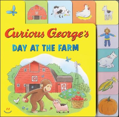 Curious George&#39;s Day at the Farm Tabbed Lift-The-Flaps