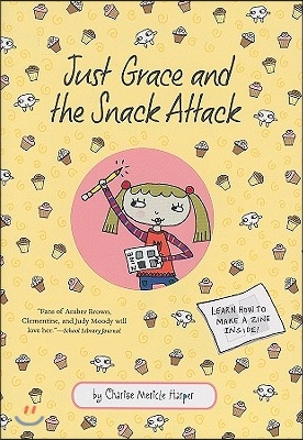 Just Grace and the Snack Attack