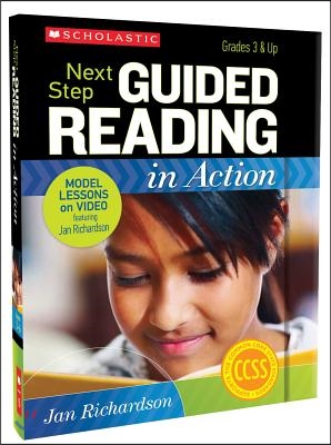 Next Step Guided Reading in Action: Grades 3 &amp; Up [With CDROM and DVD]