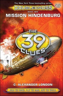 Mission Hindenburg (the 39 Clues: Doublecross, Book 2), Volume 2