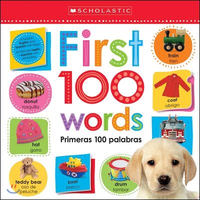 First 100 Words / Primeras 100 Palabras Lift the Flap: Scholastic Early Learners (Bilingual)