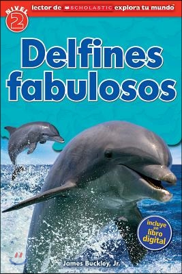 Lector de Scholastic Explora Tu Mundo Nivel 2: Delfines Fabulosos (Dolphin Dive)