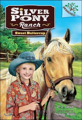 Sweet Buttercup: A Branches Book (Silver Pony Ranch #2), 2: A Branches Book