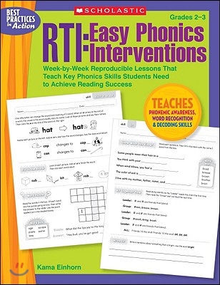 Rti: Easy Phonics Interventions: Week-By-Week Reproducible Lessons That Teach Key Phonics Skills Students Need to Achieve Reading Success