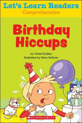 Birthday Hiccups