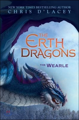 The Wearle (the Erth Dragons #1): Volume 1