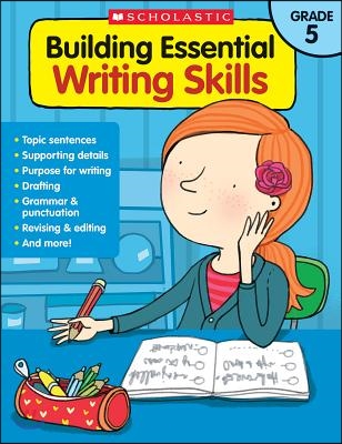 Building Essential Writing Skills: Grade 5