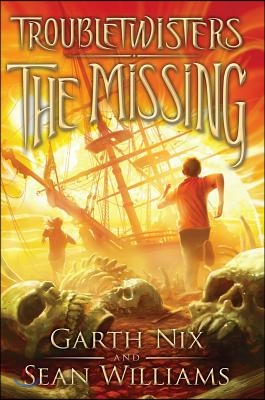 The Missing (Troubletwisters #4): Volume 4