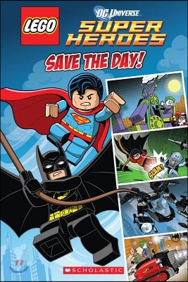 Save the Day (Lego DC Superheroes: Comic Reader)