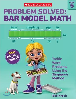 Problem Solved Bar Model Math, Grade 5