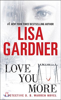 [중고-중] Love You More: A Detective D. D. Warren Novel