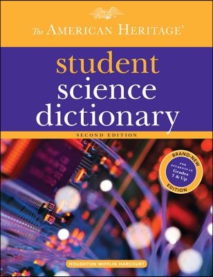 The American Heritage Student Science Dictionary