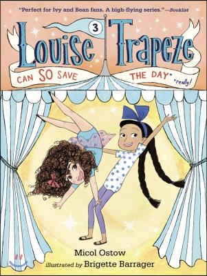 Louise Trapeze Can So Save the Day