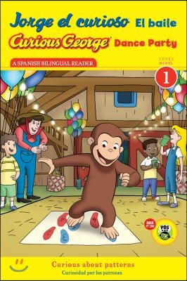 Curious George Dance Party/Jorge El Curioso El Baile: Bilingual English-Spanish