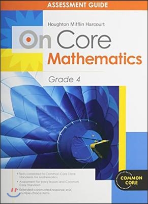 Houghton Mifflin Harcourt Mathematics on Core: Assessment Guide Grade 4