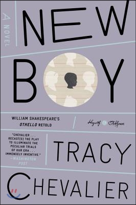 New Boy: William Shakespeare's Othello Retold: A Novel