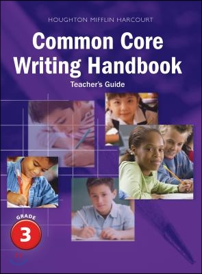 HB-Common Core Writing Handbook Teacher's Guide (Grade 3)